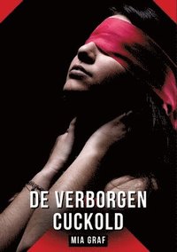bokomslag De verborgen cuckold