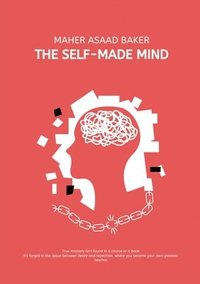 bokomslag The Self-Made Mind