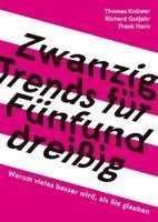 Thomas Knüwer, Richard Gutjahr, Frank Horn - 20 Trends für 35, Häftad