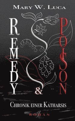 Remedy & Poison