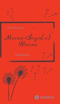 Markus Lange - Meine Seyn(e) Reime, Inbunden