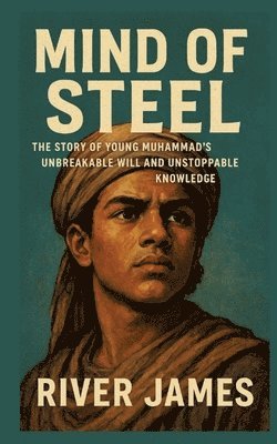 River James - Mind of Steel, Häftad