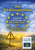 Klaus Hellmuth Richardt, Martin J F Steiner - EU-Klimapsychose, Häftad