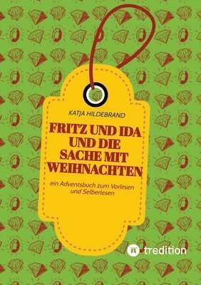 Fritz und Ida und die Sache mit Weihnachten
