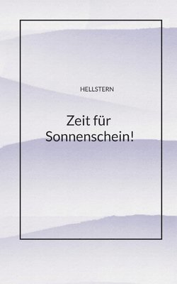 Hellstern - Hofnarr Des Lichts, Hellstern -. Hofnarr Des Lichts, Hellstern - Hofnarr des Lichts, Hellstern Hofnarr des Lichts - Zeit für Sonnenschein! (Softcover), Häftad