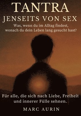 Tantra jenseits von Sex