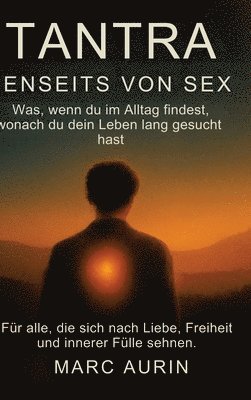 Tantra jenseits von Sex