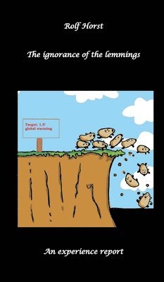 ignorance of the lemmings - App lemmings, Cardriver lemmings, Dog owner lemmings, Waste lemmings, Landlord lemmings, Autism,