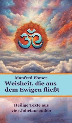Weisheit, die aus dem Ewigen fließt