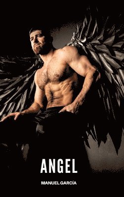 Manuel García - Angel, Inbunden