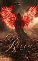 Sandra Kern - Becca - Die Magie der Feuerengel, Häftad