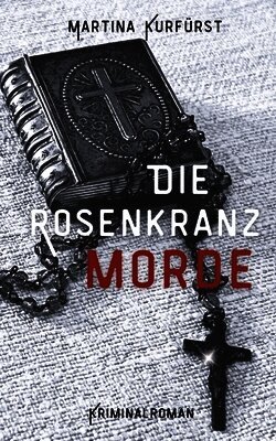Die Rosenkranzmorde