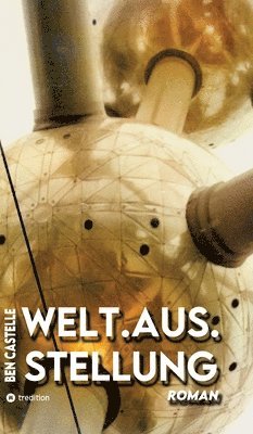 Welt.Aus.Stellung