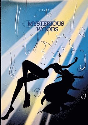 Ally Lake - Mysterious Woods, Häftad