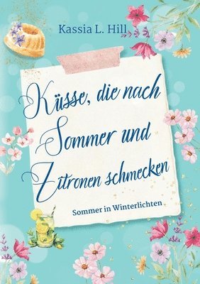 Kassia L Hill, Kassia L. Hill - Küsse, die nach Sommer und Zitronen schmecken, Häftad