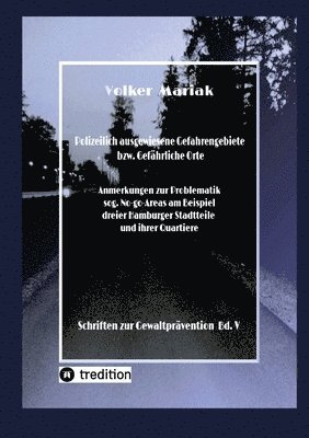 Polizeilich ausgewiesene Gefahrengebiete bzw. Gefährliche Orte -