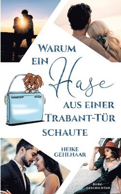 Warum ein Hase aus einer Trabant-Tür schaute