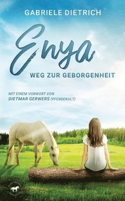 Gabriele Dietrich - Enya - Weg zur Geborgenheit, Häftad