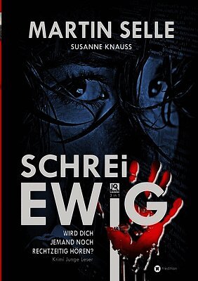 Schrei Ewig: Wird dich jemand noch rechtzeitig hören?