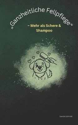 "Ganzheitliche Fellpflege"
