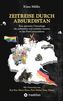 Klaus Müller, Kay Ray (Vorwort), Marco Rima (Vorwort) - Zeitreise durch Absurdistan, Häftad