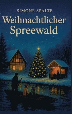 Weihnachtlicher Spreewald