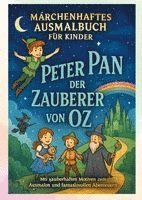 Tom Klein - Peter Pan & Der Zauberer von Oz - Ein magisches Malbuch, Häftad