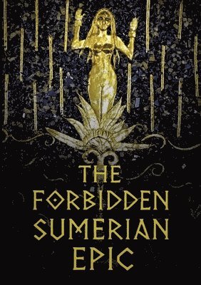 Forbidden Sumerian Epic