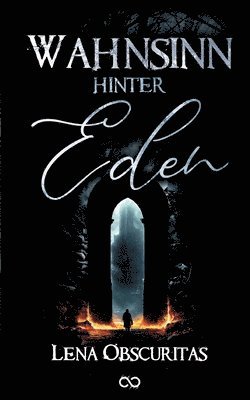 Wahnsinn hinter Eden