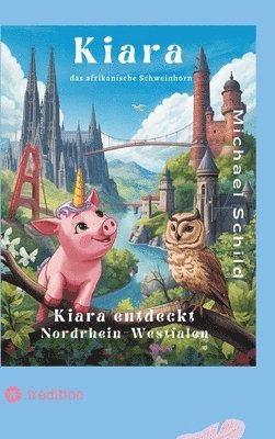 Kiara, das Schweinhorn zu Besuch in Nordrhein - Westfalen