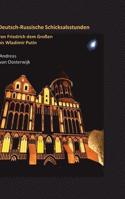 Deutsch-Russische Schicksalsstunden