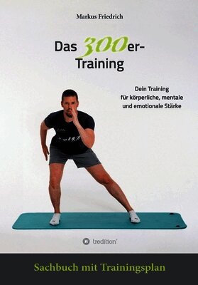 Markus Friedrich - 300er-Training, Häftad
