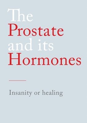 Prostate and its Hormones