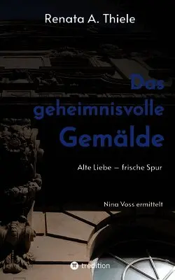 Renata A Thiele - geheimnisvolle Gemälde, Häftad. Tillgänglighet: Lägg i varukorg