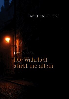 Martin Steinbach - Wahrheit stirbt nie allein, Häftad. Tillgänglighet: Lägg i varukorg