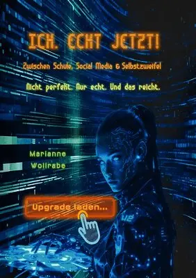 Marianne Wollrabe - Ich. Echt Jetzt!, Häftad. Tillgänglighet: Lägg i varukorg