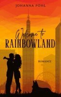 Johanna Pohl - Welcome to Rainbowland, Häftad