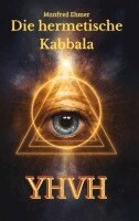 Manfred Ehmer - hermetische Kabbala, Inbunden