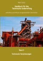 Handbuch für das Technische Underwriting: Band 3: Technische Versicherungen