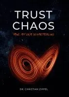 Christian Zippel - Trust Chaos, Inbunden. Tillgänglighet: Lägg i varukorg