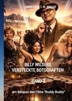 Billy Wilders versteckte Botschaften - Band 2