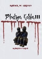 Rainer W Grimm - Blutige Kohle 3, Inbunden. Tillgänglighet: Lägg i varukorg