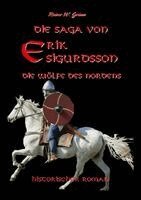 Rainer W Grimm - Saga von Erik Sigurdsson - Die Wölfe des Nordens, Häftad. Tillgänglighet: Lägg i varukorg