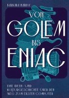Barbara Hardy - Von Golem bis ENIAC, Häftad