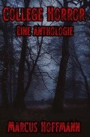 Marcus Hoffmann - College Horror, Häftad