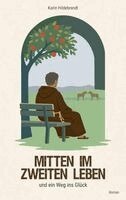 Karin Hildebrandt - Mitten im zweiten Leben, Häftad. Tillgänglighet: Lägg i varukorg
