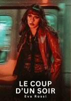 Eva Rossi - Le coup d'un soir, Häftad