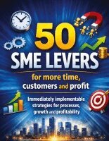 Dominik Mikulaschek - 50 SME levers for more time, customers and profit, Häftad