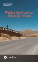 Ellias Aghili Dehnavi, Hossein Daheshiar, Marzieh Iranpour - Waking Up From An American Dream, Häftad