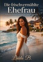 Linda B - frischvermählte Ehefrau, Häftad